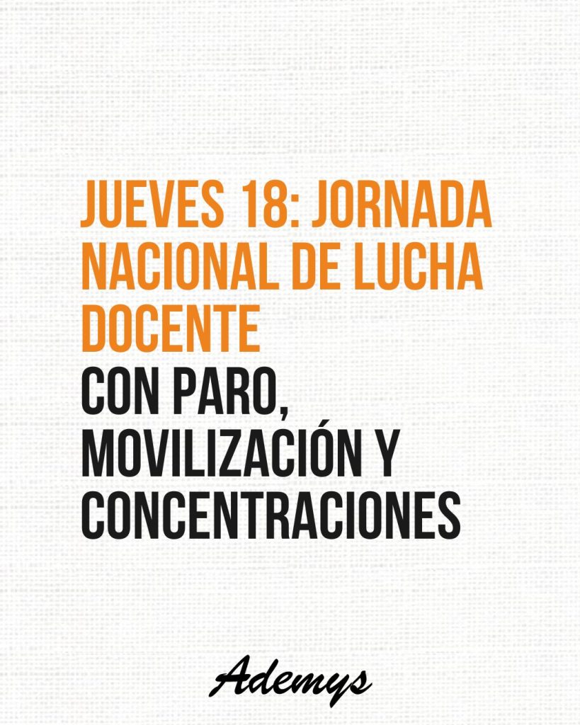 JUEVES 18: JORNADA NACIONAL DE LUCHA DOCENTE CON PARO, MOVILIZACIÓN Y ...